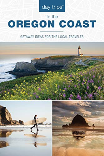 Stock image for Day Trips to the Oregon Coast: Getaway Ideas for the Local Traveler (Day Trips Series) for sale by Goodwill Books