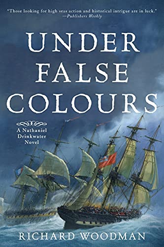 Stock image for Under False Colours: A Nathaniel Drinkwater Novel (Volume 10) (Nathaniel Drinkwater Novels, 10) for sale by Michael Lyons