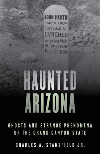 Stock image for Haunted Arizona (Haunted Series) for sale by Half Price Books Inc.