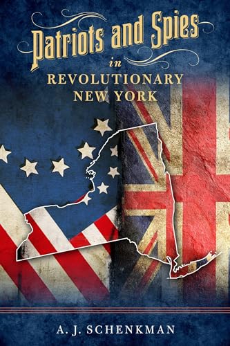 Beispielbild fr Patriots and Spies in Revolutionary New York zum Verkauf von Michael Lyons