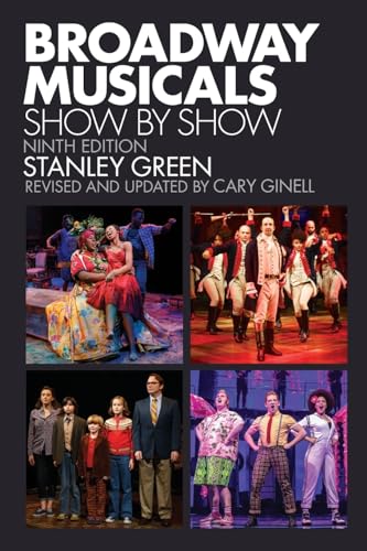 Stock image for Broadway Musicals: Show by Show, Ninth Edition for sale by Goodwill Books