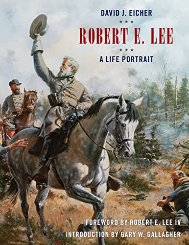 9781493048083: Robert E. Lee: A Life Portrait