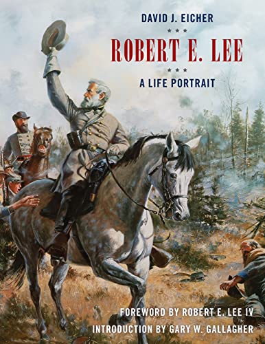 Stock image for Robert E. Lee: A Life Portrait for sale by Red's Corner LLC