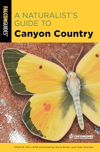 Beispielbild fr A Naturalist's Guide to Canyon Country zum Verkauf von Blackwell's