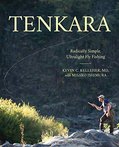 9781493049073: Tenkara: Radically Simple, Ultralight Fly Fishing