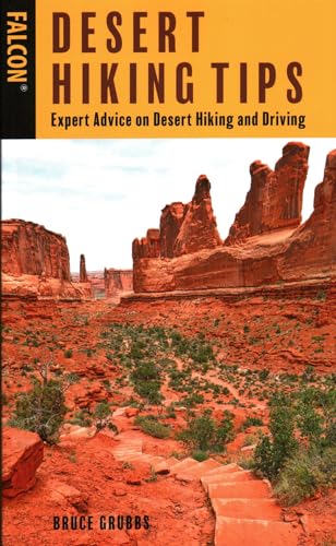 Stock image for Desert Hiking Tips: Expert Advice on Desert Hiking and Driving for sale by Chiron Media