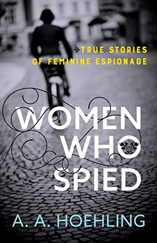 Stock image for Women Who Spied for sale by Bookmonger.Ltd