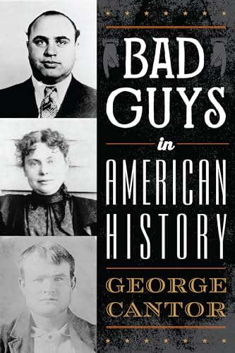 9781493050222: Bad Guys in American History