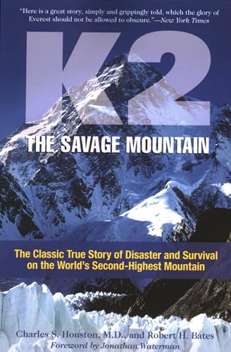 Stock image for K2, the Savage Mountain: The Classic True Story of Disaster and Survival on the World's Second-highest Mountain for sale by Revaluation Books