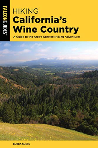 Stock image for Hiking California's Wine Country: A Guide to the Area's Greatest Hiking Adventures for sale by ThriftBooks-Dallas