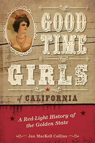 Stock image for Good Time Girls of California for sale by Michael Lyons