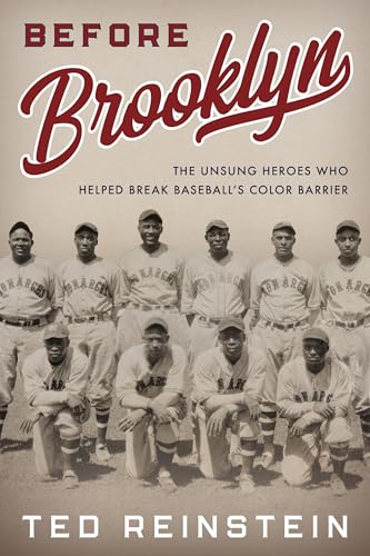 Stock image for Before Brooklyn: The Unsung Heroes Who Helped Break Baseballs Color Barrier for sale by Blue Vase Books