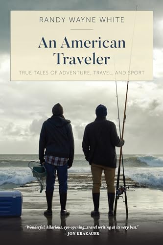 Beispielbild fr An American Traveler: True Tales of Adventure, Travel, and Sport zum Verkauf von Michael Lyons