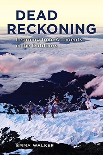 Stock image for Dead Reckoning: Learning from Accidents in the Outdoors for sale by SecondSale