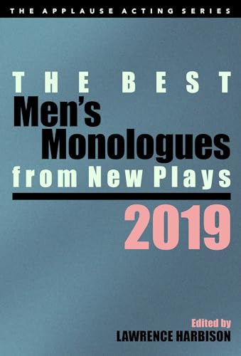 9781493053292: The Best Men's Monologues From New Plays, 2019 (Applause Acting Series)