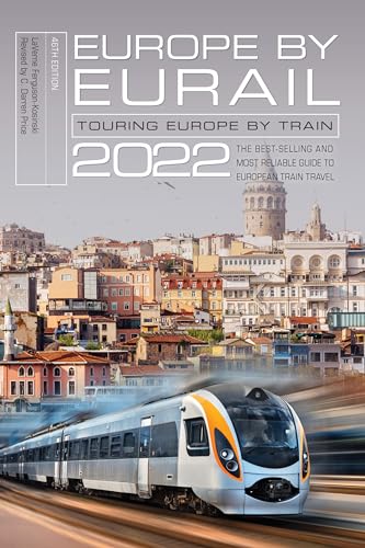 Beispielbild fr Europe by Eurail 2022 : Touring Europe by Train zum Verkauf von Better World Books