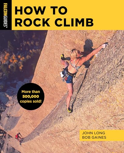 Stock image for How to Rock Climb (How To Climb Series), 6th edition for sale by mercurious books