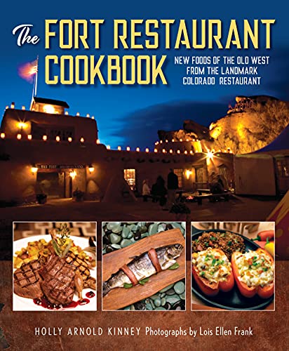 Imagen de archivo de The Fort Restaurant Cookbook: New Foods of the Old West from the Landmark Colorado Restaurant a la venta por Michael Lyons