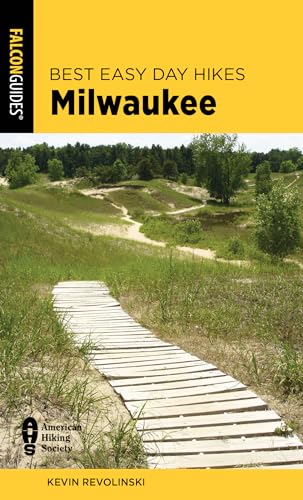 9781493056682: Best Easy Day Hikes Milwaukee, Second Edition (Best Easy Day Hikes Series)