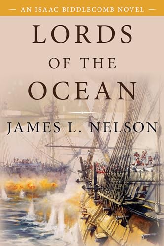 9781493057634: Lords of the Ocean: An Isaac Biddlecomb Novel (Volume 4) (Isaac Biddlecomb Novels, 4)