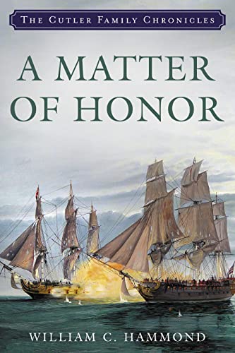 Stock image for A Matter of Honor (Volume 1) (Cutler Family Chronicles, 1) for sale by HPB-Red