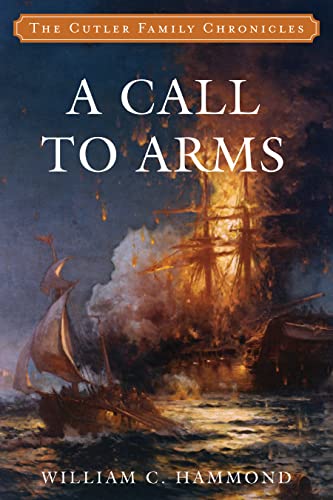 

A Call to Arms (Cutler Family Chronicles, 4) (Volume 4)