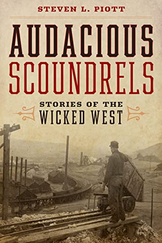 Beispielbild fr Audacious Scoundrels : Stories of the Wicked West zum Verkauf von Better World Books