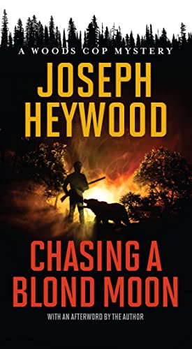 Beispielbild fr Chasing a Blond Moon: A Woods Cop Mystery zum Verkauf von ZBK Books