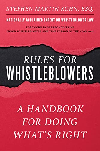 Beispielbild fr The Rules for Whistleblowers: A Handbook for Doing What's Right [Paperback] Kohn, Stephen and Watkins, Sherron zum Verkauf von Lakeside Books