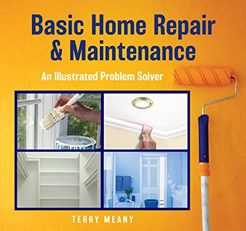 Stock image for Basic Home Repair & Maintenance: An Illustrated Problem Solver (Knack: Make It Easy) for sale by SecondSale