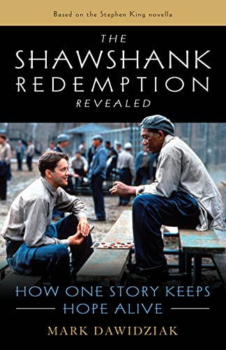 Beispielbild fr The Shawshank Redemption Revealed: How One Story Keeps Hope Alive zum Verkauf von AwesomeBooks