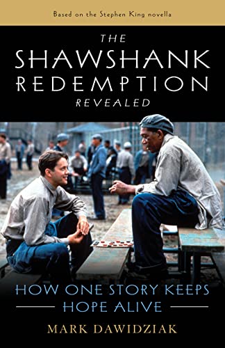 Stock image for The Shawshank Redemption Revealed: How One Story Keeps Hope Alive for sale by HPB-Diamond