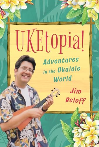 Beispielbild fr UKEtopia! : Adventures in the Ukulele World zum Verkauf von Better World Books