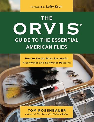 Imagen de archivo de The Orvis Guide to the Essential American Flies: How to Tie the Most Successful Freshwater and Saltwater Patterns a la venta por WorldofBooks