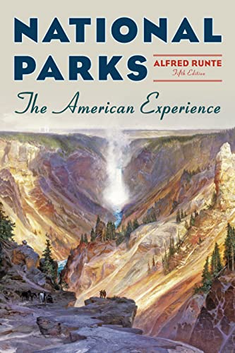 9781493061822: National Parks: The American Experience, Fifth Edition