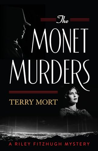 Stock image for The Monet Murders (Volume 1) (The Riley Fitzhugh Novels, 1) for sale by Michael Lyons