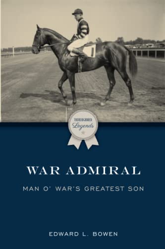 9781493063208: War Admiral: Man o' War's Greatest Son