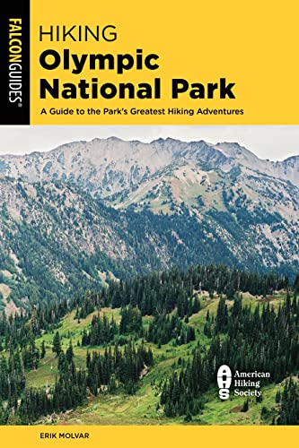 Stock image for Hiking Olympic National Park: A Guide to the Parks Greatest Hiking Adventures (Regional Hiking Series) for sale by Michael Lyons