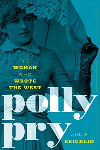 Stock image for Polly Pry: The Woman Who Wrote the West for sale by SecondSale