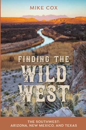 Beispielbild fr Finding the Wild West. The Southwest zum Verkauf von Blackwell's