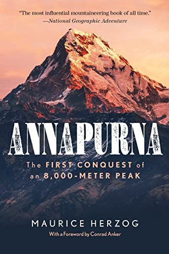 Stock image for Annapurna: The First Conquest of an 8,000-Meter Peak for sale by Bookmonger.Ltd