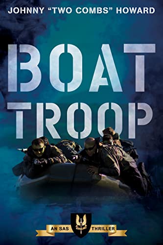 9781493066223: Boat Troop: An SAS Thriller
