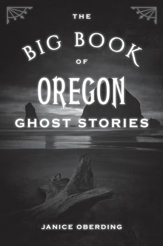 Stock image for The Big Book of Oregon Ghost Stories (Big Book of Ghost Stories) for sale by Goodwill Books