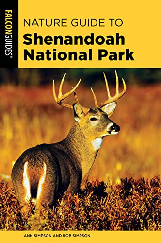 9781493067237: Nature Guide to Shenandoah National Park, Second Edition (The Shenandoah National Park: the Basics)