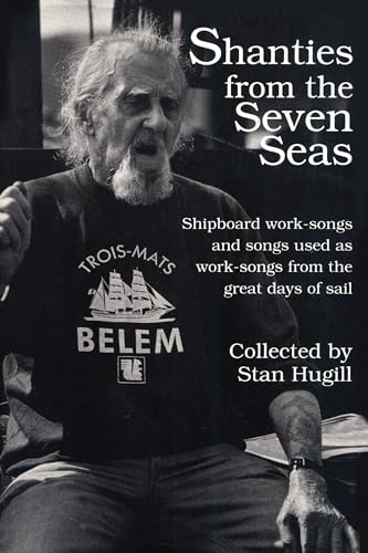 Stock image for Shanties from the Seven Seas: Shipboard Work-Songs and Some Songs Used as Work-Songs from the Great Days of Sail for sale by Michael Lyons