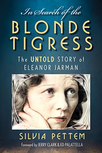 Beispielbild fr In Search of the Blonde Tigress: The Untold Story of Eleanor Jarman zum Verkauf von ZBK Books