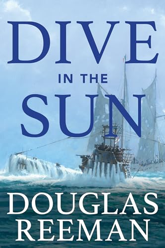 Beispielbild fr Dive in the Sun (The Modern Naval Fiction Library) zum Verkauf von BooksRun