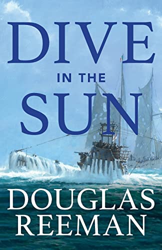 9781493068913: Dive in the Sun (The Modern Naval Fiction Library)