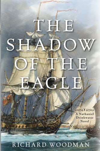 Stock image for The Shadow of the Eagle (Nathaniel Drinkwater Novels, 13) (Volume 13) for sale by Blue Vase Books