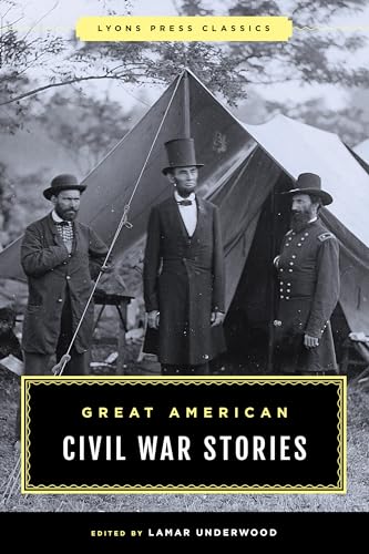 Beispielbild fr Great American Civil War Stories zum Verkauf von Blackwell's